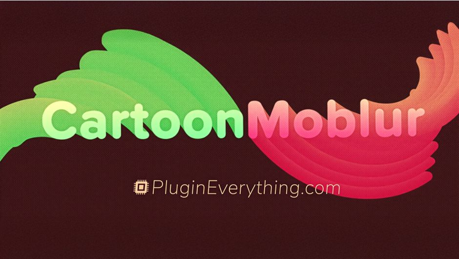 Aescripts - Cartoon Moblur - Плагин для создания мультяшного эффекта размытия в анимации, 2022